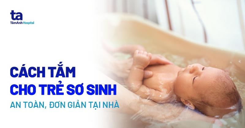 huong-dan-tam-cho-tre-so-sinh-an-toan