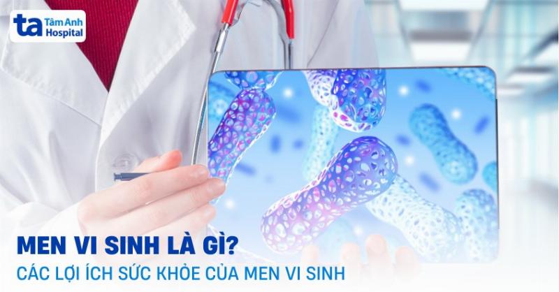 thong-tin-quan-trong-ve-men-vi-sinh