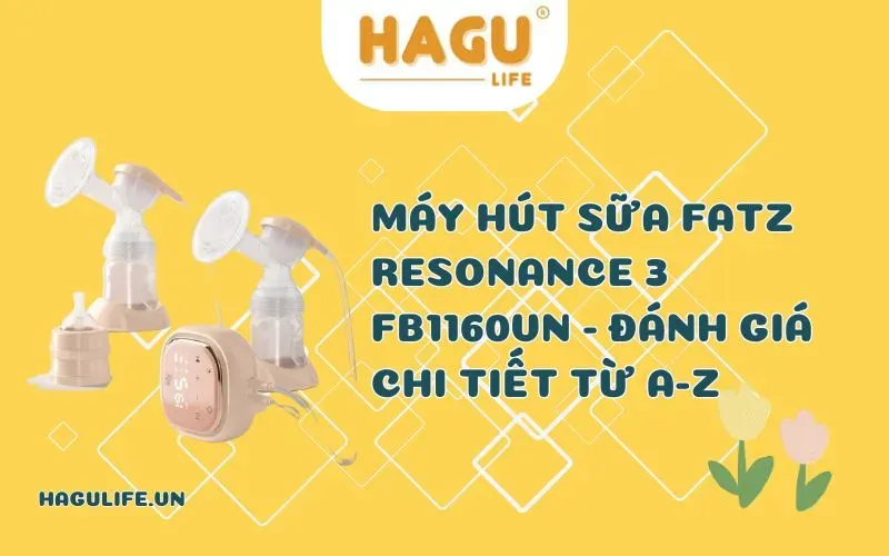 Trai nghiem thuc te su dung may hut sua Fatz Resonance 3 hieu qua