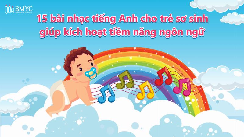Nhạc cho trẻ sơ sinh phát triển ngôn ngữ