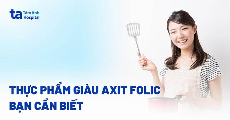 Thực phẩm giàu acid folic